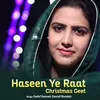 Haseen Ye Raat - Christmas Geet
